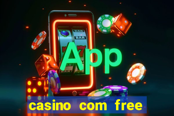 casino com free bonus no deposit