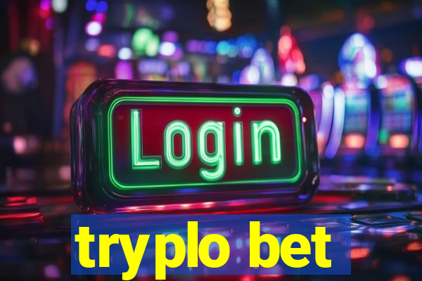 tryplo bet