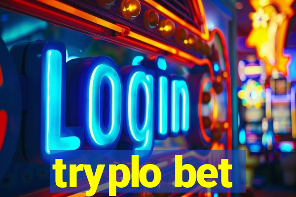 tryplo bet