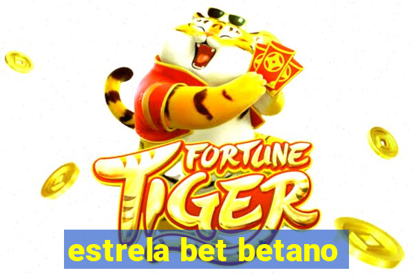 estrela bet betano