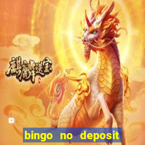 bingo no deposit win real money