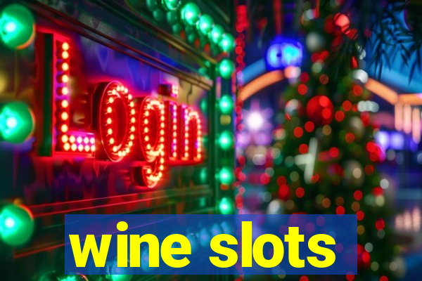 wine slots