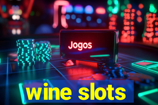 wine slots