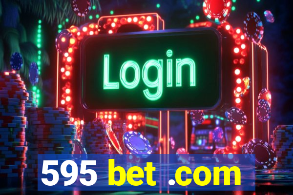 595 bet .com