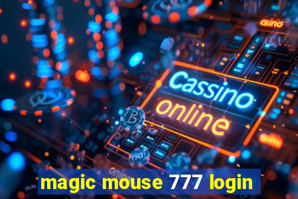 magic mouse 777 login