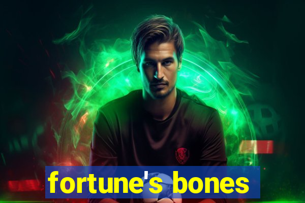 fortune's bones