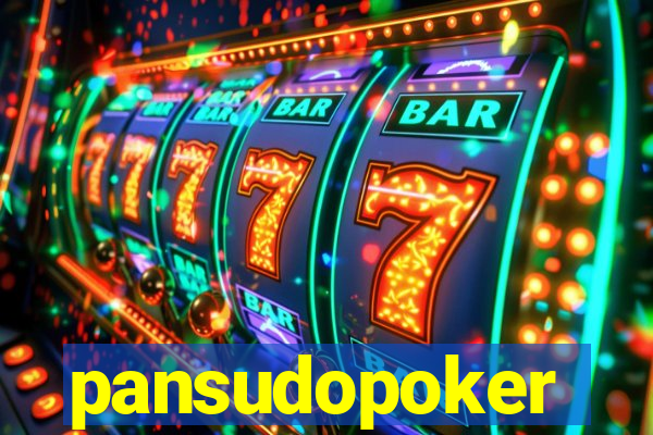 pansudopoker