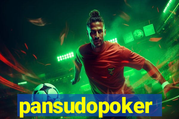 pansudopoker