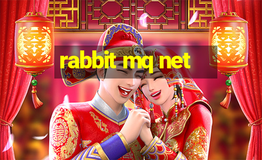 rabbit mq net