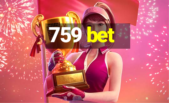 759 bet