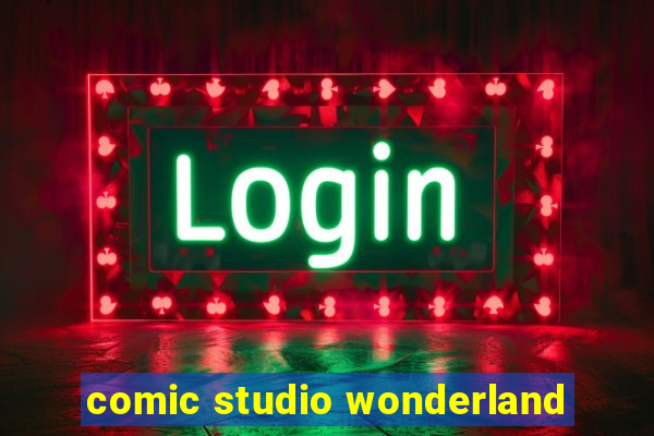 comic studio wonderland