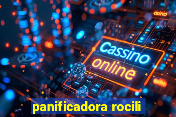 panificadora rocili