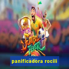 panificadora rocili