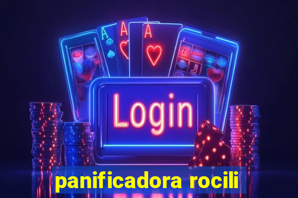 panificadora rocili