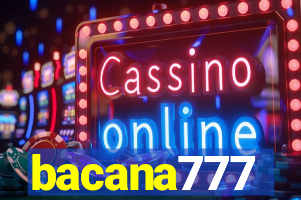 bacana777