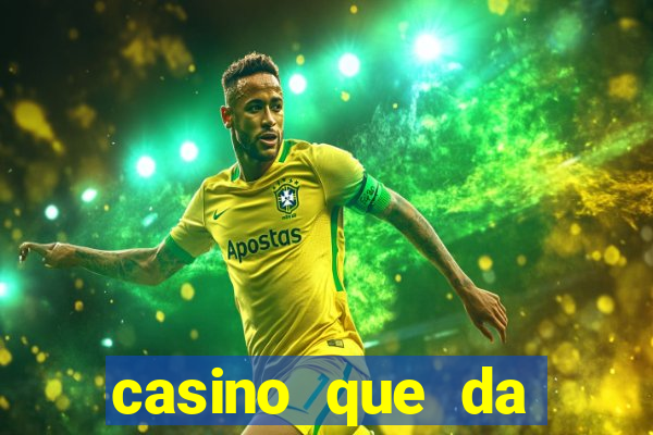 casino que da bonus sem deposito