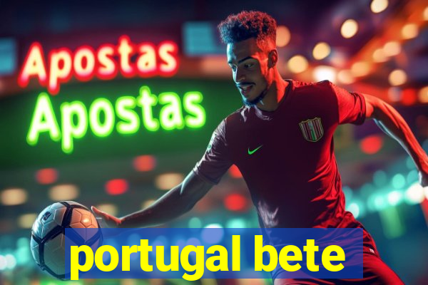 portugal bete