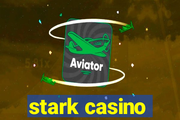 stark casino