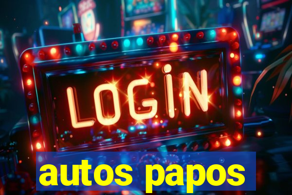 autos papos