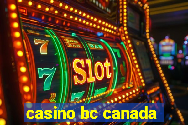 casino bc canada