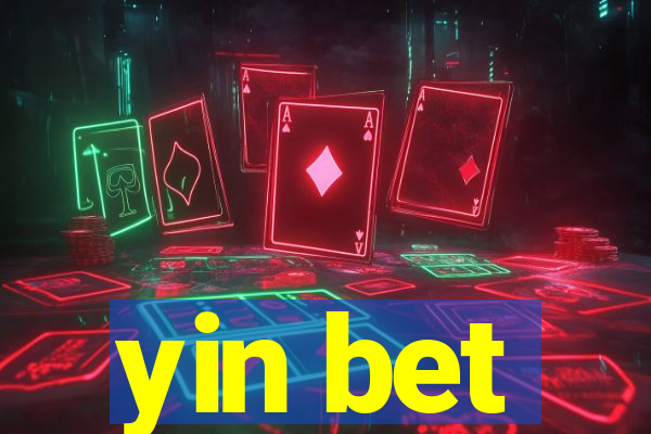 yin bet