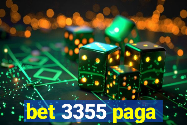 bet 3355 paga