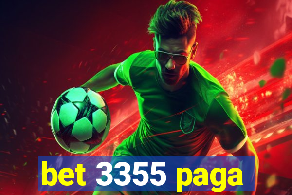 bet 3355 paga