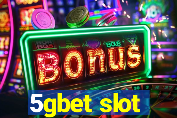 5gbet slot