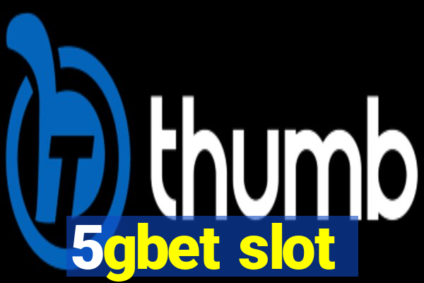 5gbet slot