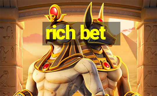 rich bet