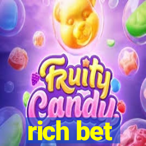 rich bet