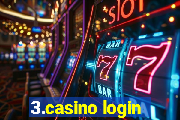 3.casino login