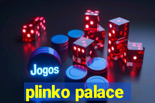 plinko palace