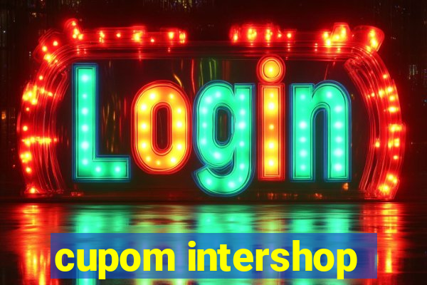 cupom intershop