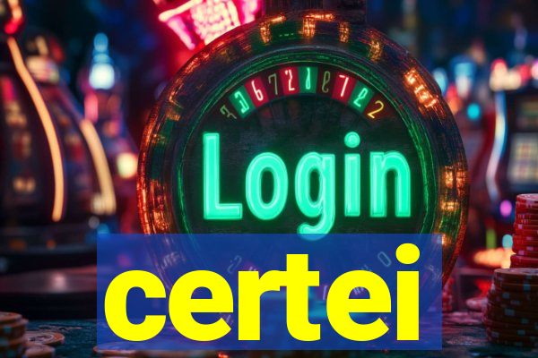 certei