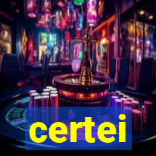 certei