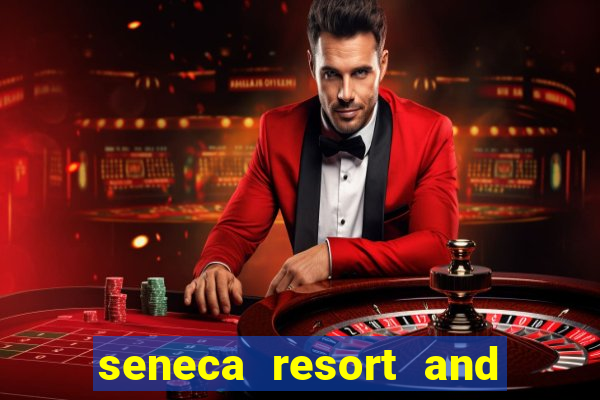 seneca resort and casino niagara falls ny