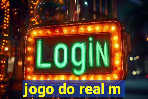 jogo do real m