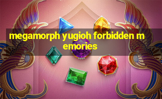 megamorph yugioh forbidden memories