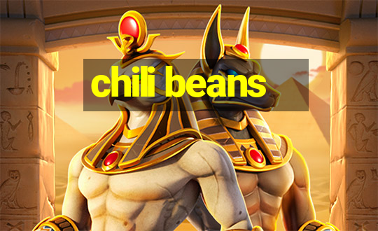 chili beans