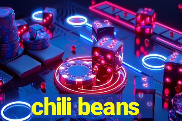 chili beans