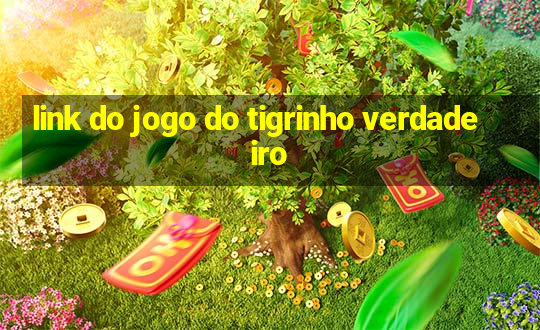 link do jogo do tigrinho verdadeiro