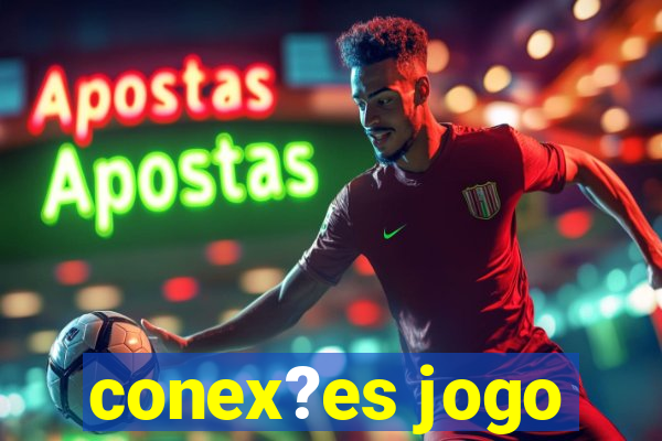 conex?es jogo