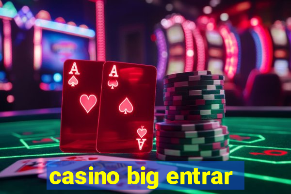 casino big entrar