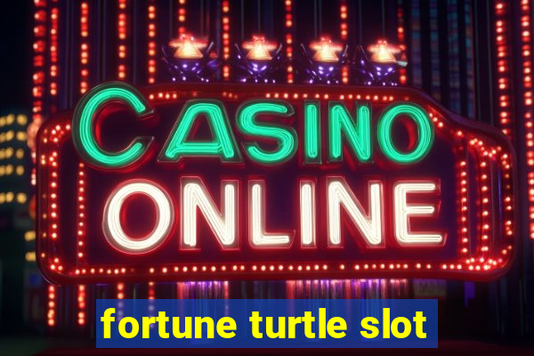 fortune turtle slot