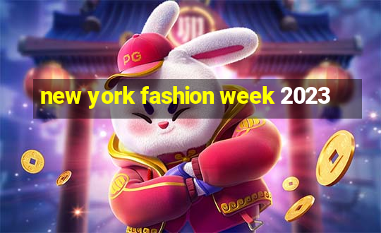 new york fashion week 2023