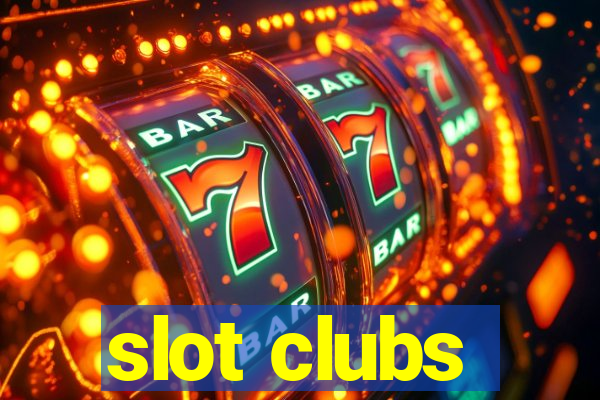 slot clubs