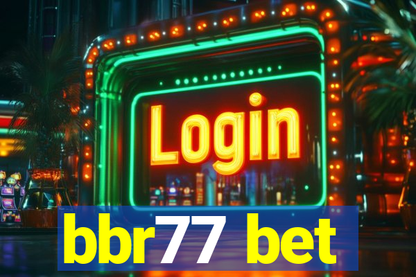 bbr77 bet