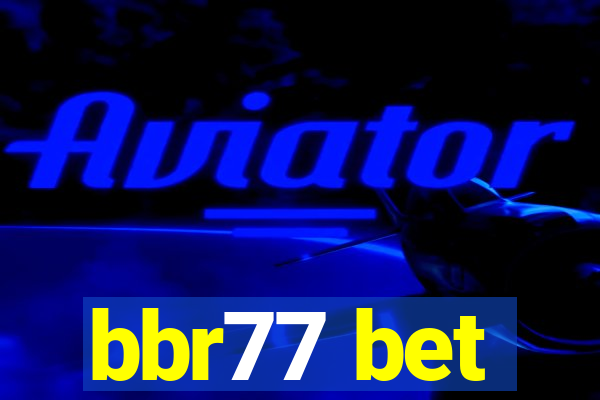 bbr77 bet