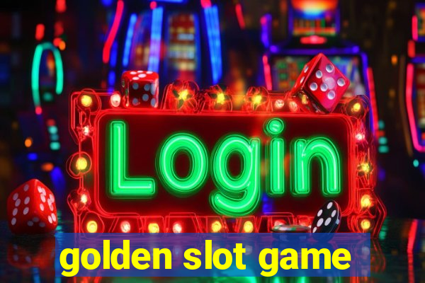 golden slot game